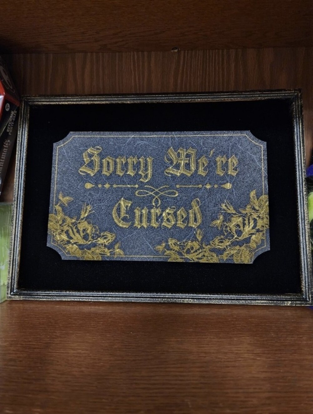 Sorry We're Cursed Decorative Plaque - Black and Gold